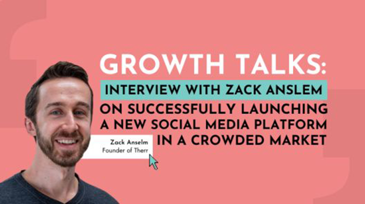 Therr Founder Zack Anselm Shares Insights on Launching a Successful Social Networking & Rewards Platform in a Crowded Market